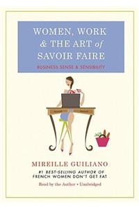 Women, Work & the Art of Savoir Faire