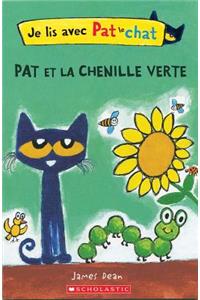 Je Lis Avec Pat Le Chat: Pat Et La Chenille Verte