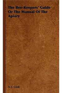 The Bee-Keepers' Guide Or The Manual Of The Apiary