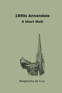 1890s Annandale A Short Walk