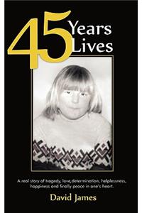 45 Years 45 Lives