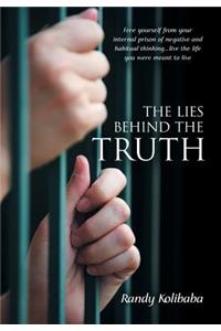 The Lies Behind the Truth