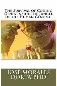 The Survival of Coding Genes inside the Jungle of the Human Genome.