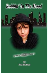 Robbin' In The Hood