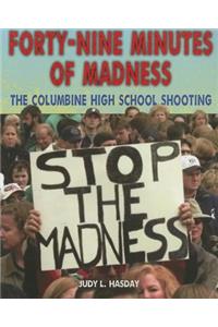 Forty-Nine Minutes of Madness