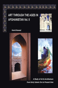 Art Through the Ages in Afghanistan Volume Ii