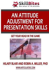 Attitude Adjustment for Presentation Skills