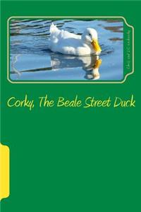 Corky, The Beale Street Duck