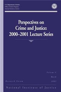 Perspectives on Crime and Justice