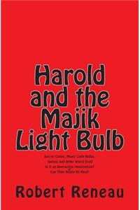 Harold and the Majik Light Bulb