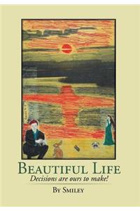 Beautiful Life
