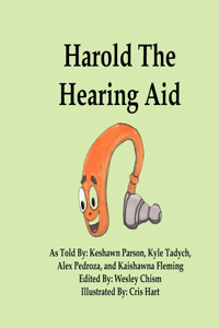 Harold The Hearing Aid