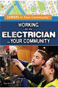 Working as an Electrician in Your Community