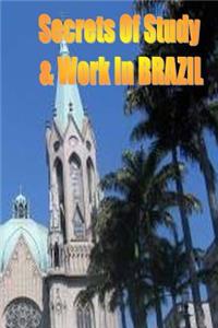 Secrets of Study & Work in BRAZIL