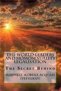 The World Leaders And Homosexuality Legalisation