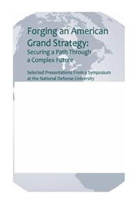 Forging an American Grand Strategy