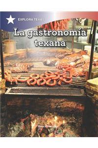 La Gastronomía Texana (Gastronomy of Texas)