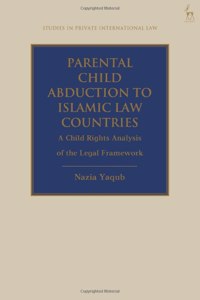 Parental Child Abduction to Islamic Law Countries