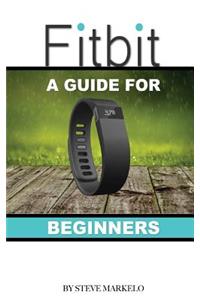 Fitbit: A Guide for Beginners