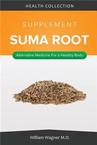 The Suma Root Supplement
