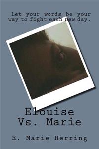 Elouise Vs. Marie