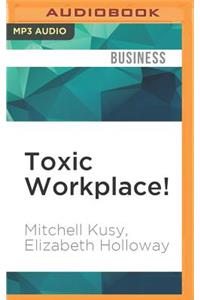 Toxic Workplace!