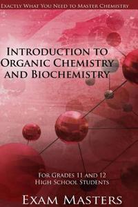 High School Chemistry: Introduction to Organic Chemistry and Biochemistry