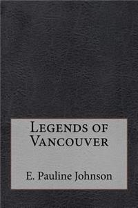 Legends of Vancouver