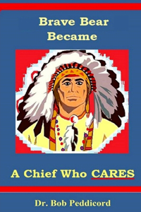 Brave Bear became a Chief who CARES