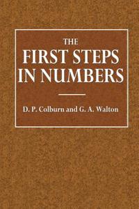 The First Steps in Numbers