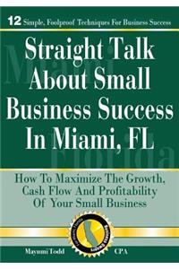 Straight Talk About Small Business Success in Miami, FL