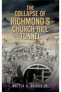 Collapse of Richmond's Churchill Tunnel