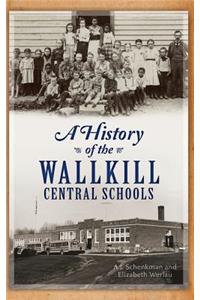 History of the Wallkill Central Schools