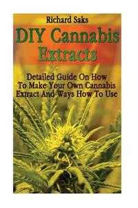 DIY Cannabis Extracts