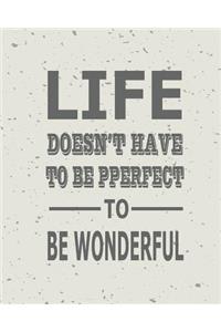 Wonderful Life, Quote Inspiration Notebook, Dream Journal Diary, Dot Grid - Blank No lined -Graph Paper, 8