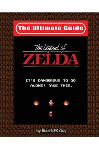 NES Classic: The Ultimate Guide to the Legend of Zelda: Black and White Version