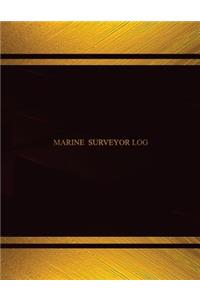 Marine Surveyor Log (Log Book, Journal - 125 pgs, 8.5 X 11 inches)