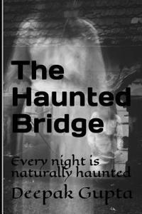 The Haunted Bridge