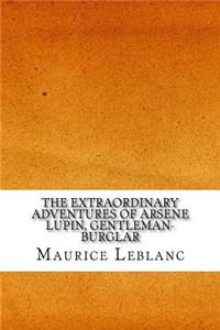 The Extraordinary Adventures of Arsene Lupin, Gentleman-Burglar