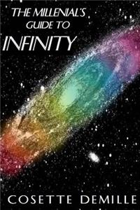 Millenial's Guide to Infinity