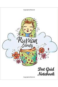 Russian Beauty Dot Grid Notebook: Dot Grid Pages