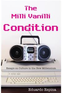 The MILLI Vanilli Condition