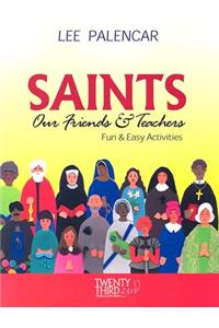 Saints, Our Friends and Teachers: Fun and Easy Activities