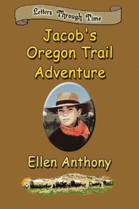 Jacob's Oregon Trail Adventure