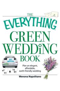 The Everything Green Wedding Book