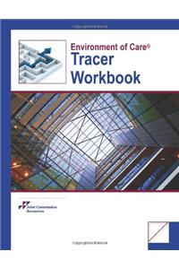 Environment of Care Tracer Workbook