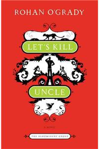 Let's Kill Uncle