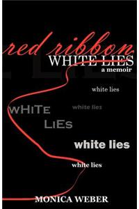 Red Ribbon White Lies