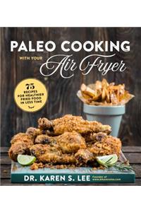 Paleo Cooking with Your Air Fryer