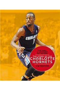 The NBA: A History of Hoops: The Story of the Charlotte Hornets